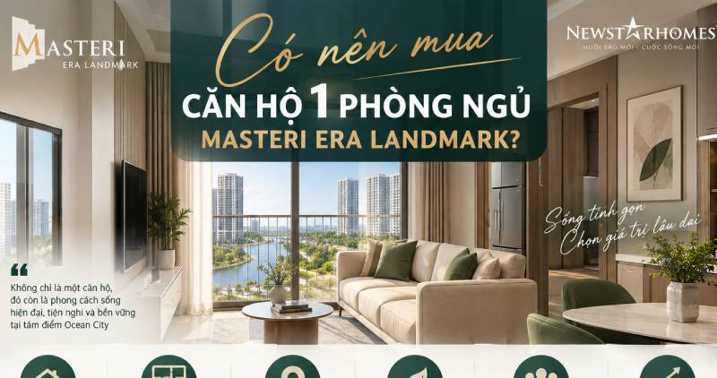 Có nên mua căn hộ 1 phòng ngủ Masteri Era Landmark?